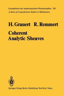 Coherent Analytic Sheaves by Grauert, H.