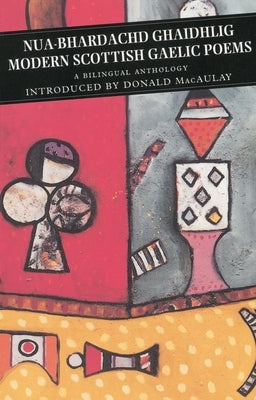 Modern Scottish Gaelic Poems: A Bilingual Anthology by Macaulay, Donald