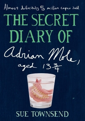 The Secret Diary of Adrian Mole, Aged 13 3/4 by Townsend, Sue