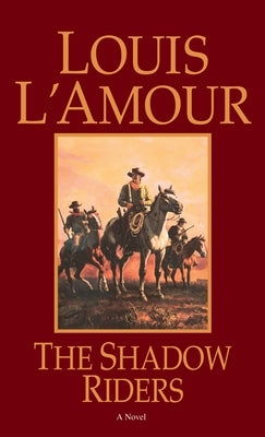 The Shadow Riders by L'Amour, Louis