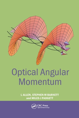 Optical Angular Momentum by Allen, L.