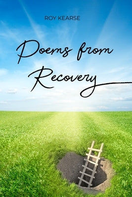 Poems from Recovery by Kearse, Roy