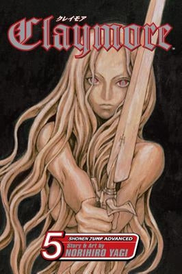 Claymore, Vol. 5 by Yagi, Norihiro