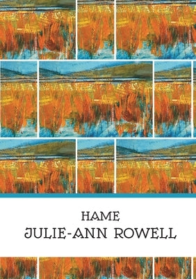 Hame by Rowell, Julie-Ann