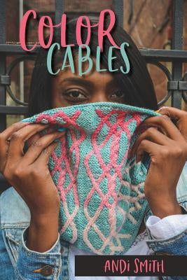 Color Cables by Smith, Andi