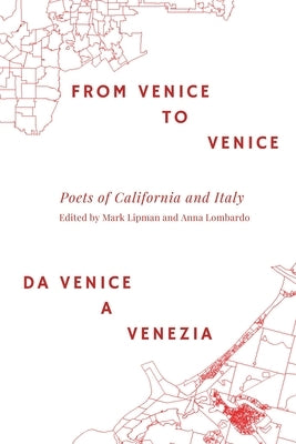 From Venice to Venice: Poets of California and Italy by Lipman, Mark