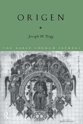 Origen by Trigg, Joseph W.