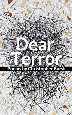 Dear Terror by Bursk, Christopher