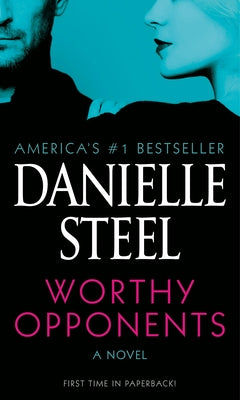 Worthy Opponents by Steel, Danielle