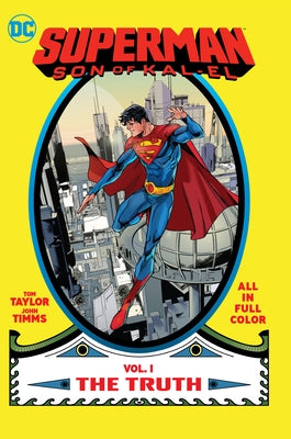 Superman: Son of Kal-El Vol. 1: The Truth by Taylor, Tom