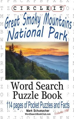 Circle It, Great Smoky Mountains National Park Facts, Pocket Size, Word Search, Puzzle Book by Lowry Global Media LLC