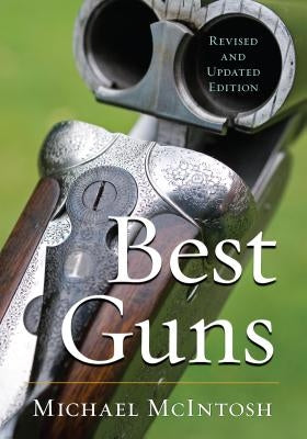 Best Guns by McIntosh, Michael