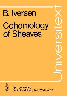 Cohomology of Sheaves by Iversen, Birger