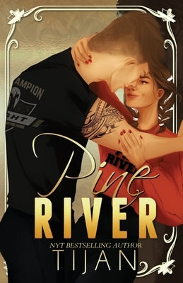 Pine River (Special Edition) by Tijan