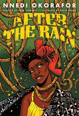 After the Rain: A Graphic Novel by Okorafor, Nnedi