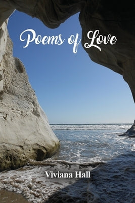 Poems of Love by Hall, Viviana