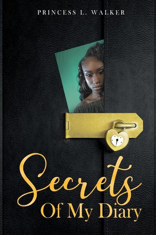 Secrets of my Diary by Walker, Princess L.