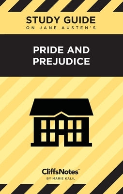 CliffsNotes on Austen's Pride and Prejudice: Literature Notes by Kalil, Marie