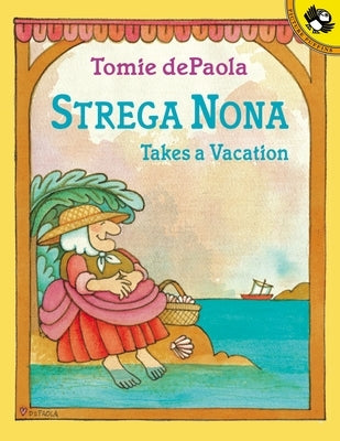 Strega Nona Takes a Vacation by dePaola, Tomie