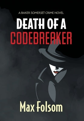 Death of a Codebreaker by Folsom, Max