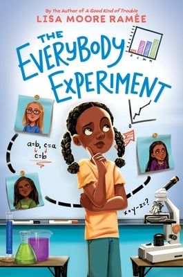 The Everybody Experiment by Ram?e, Lisa Moore