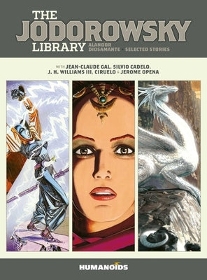 The Jodorowsky Library: Book Four by Jodorowsky, Alejandro