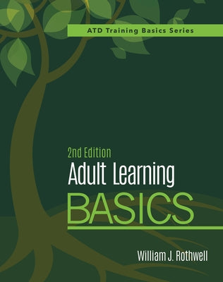 Adult Learning Basics, 2nd Edition by Rothwell, William J.