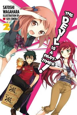 The Devil Is a Part-Timer!, Vol. 2 (Light Novel) by Wagahara, Satoshi