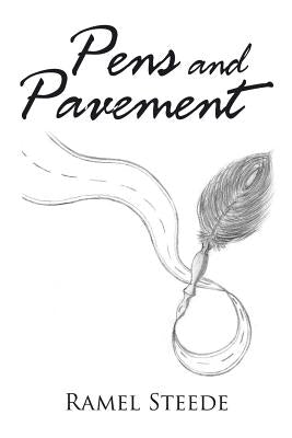 Pens and Pavement by Steede, Ramel