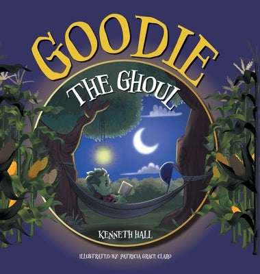 Goodie the Ghoul by Hall, Kenneth