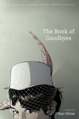 The Book of Goodbyes by Weise, Jillian