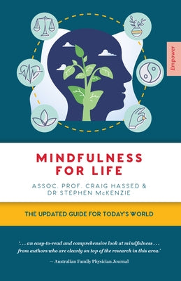 Mindfulness for Life: The Updated Guide for Today's World by Hassed, Craig