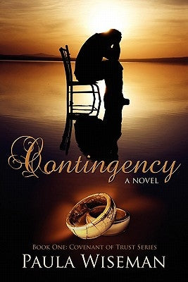 Contingency: Book One: Covenant of Trust Series by Wiseman, Paula