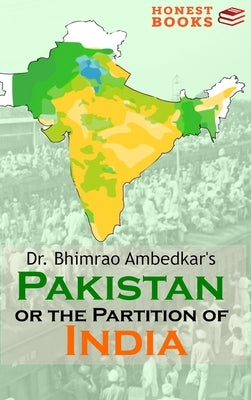 Pakistan or the partition of India by Ambedkar, Bhimrao