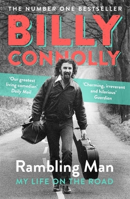 Rambling Man: Travels of a Lifetime by Connolly, Billy