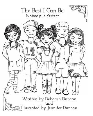 The Best I Can Be: Nobody Is Perfect by Duncan, Deborah