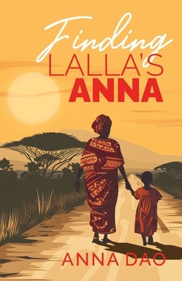 Finding Lalla's Anna by Dao, Anna