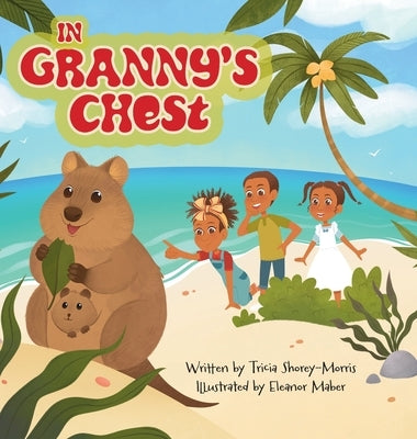 In Granny's Chest by Shorey-Morris, Tricia