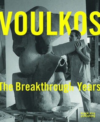 Peter Voulkos: The Breakthrough Years by Adamson, Glenn