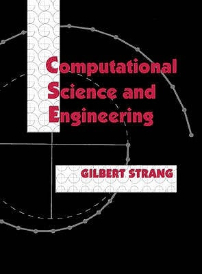 Computational Science and Engineering by Strang, Gilbert