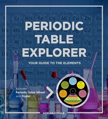 Periodic Table Explorer by Dingle, Adrian