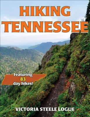 Hiking Tennessee by Logue, Victoria Steele