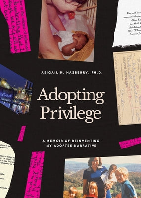 Adopting Privilege by Hasberry, Abigail