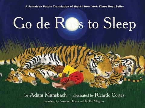 Go de Rass to Sleep: (A Jamaican Translation) by Mansbach, Adam