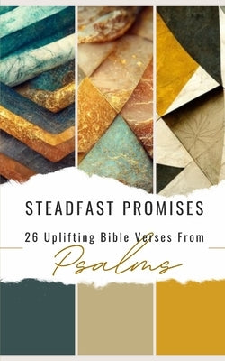 Steadfast Promises: 26 Uplifting Bible Verses From Psalms by Yoktan, Yefet