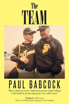 The Team by Babcock, Paul