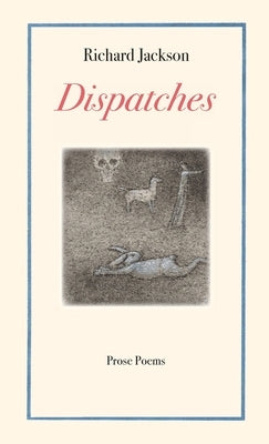 Dispatches by Jackson, Richard