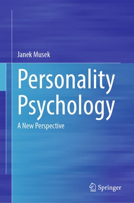 Personality Psychology: A New Perspective by Musek, Janek