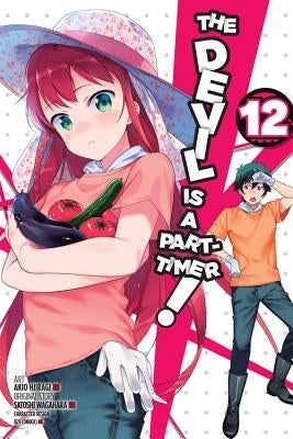 The Devil Is a Part-Timer!, Vol. 12 (Manga) by Wagahara, Satoshi