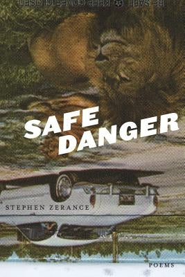 Safe Danger by Zerance, Stephen